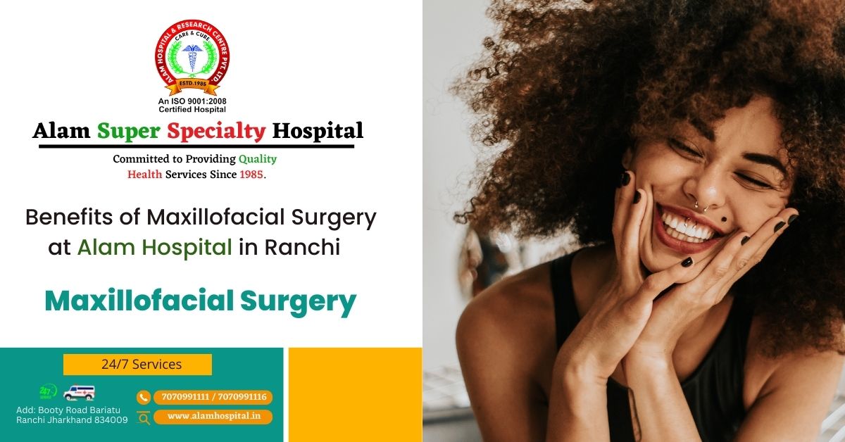 Maxillofacial Surgery at Alam Hospital Ranchi